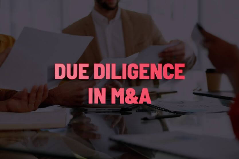 The Importance of Due Diligence in Mergers & Acquisitions (M&As)